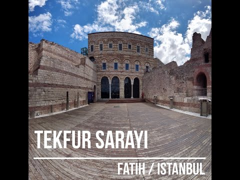 TEKFUR SARAYI MÜZESİ - PALACE OF THE PORPHYROGENITUS İSTANBUL  4K