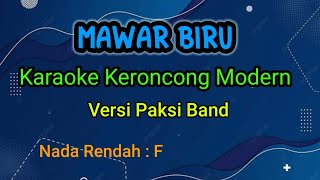 Download lagu Mawar Biru Karaoke Keroncong Modern Paksi Band nada rendah F mp3 Download lagu Mawar Biru Karaoke Keroncong Modern Paksi Band nada rendah F mp3