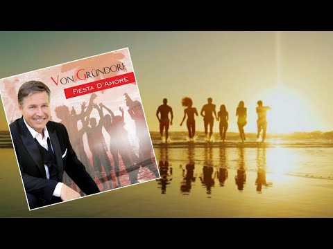 Von Gründorf - Fiesta D`Amore  (Offizielles Musikvideo)