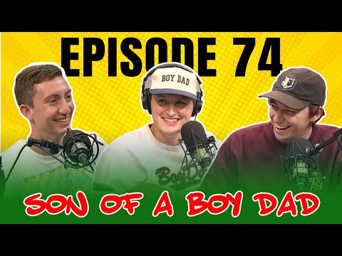 Son of a Boy Dad: Ep. 74 - $300 Date