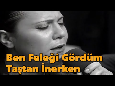 Gülcihan Koç - Ben Feleği Gördüm Taştan İnerken