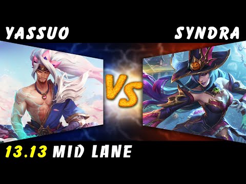 YASSUO - Yasuo vs Syndra MID Patch 13.13 - Yasuo Gameplay