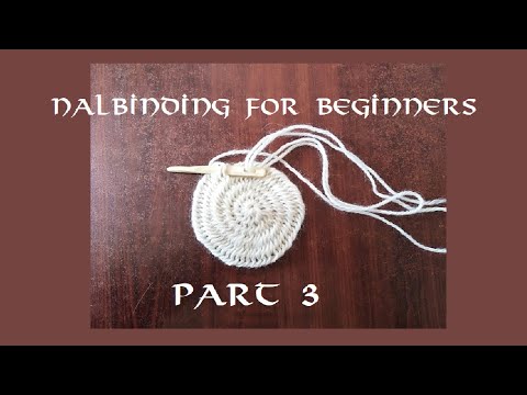 Nalbinding for Beginners Part 3 - Working From the Closed End
