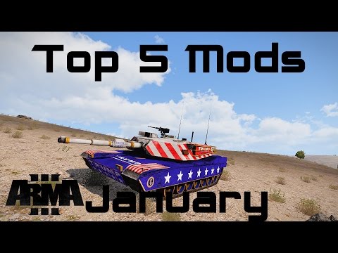 "The Trump Tank" Arma 3 Top 5 Mods - January 2017