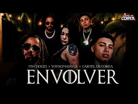 @Mvchoo23, @YOVNGMANOTA, Cartel de Corea - Envolver (Video Oficial)