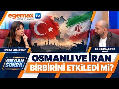 Osmanlı ve İran Birbirini Nasıl Etkiledi? Tarihten Günümüze İlişkiler | Dr. Mustafa Güncü