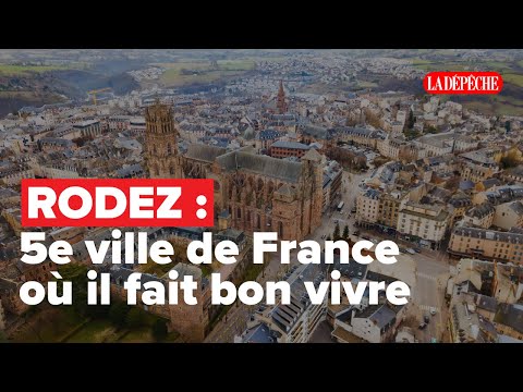 RODEZ, the 5th best city in France to live in, the residents react.