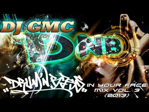 Drum & Bass in your Face Mix Vol. 3 (2013) DJ GMC [1h DnB]