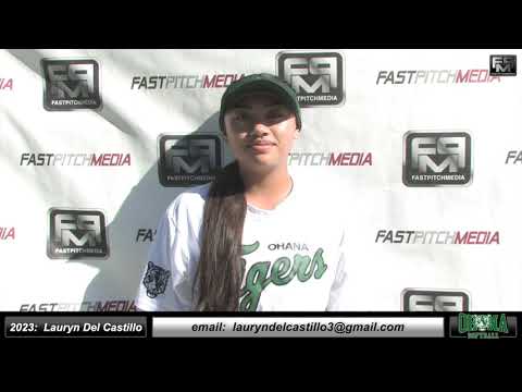 2023 Lauryn Del Castillo 3.75 GPA - 2nd Base and Outfield Softball Skills Video - Ohana Tigers