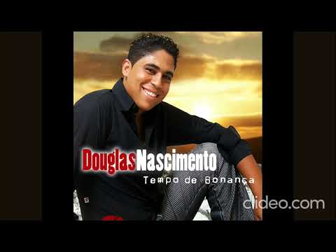 Douglas Nascimento - Tempo de Bonança - CD COMPLETO