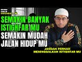DAHSYATNYA ISTIGHFAR PERBANYAK ISTIGHFARMU AGAR ALLAH PERMUDAH HIDUP MU Ustadz Khalid Basalamah