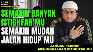 Download lagu DAHSYATNYA ISTIGHFAR !! PERBANYAK ISTIGHFARMU AGAR ALLAH PERMUDAH HIDUP MU | Ustadz Khalid Basalamah mp3