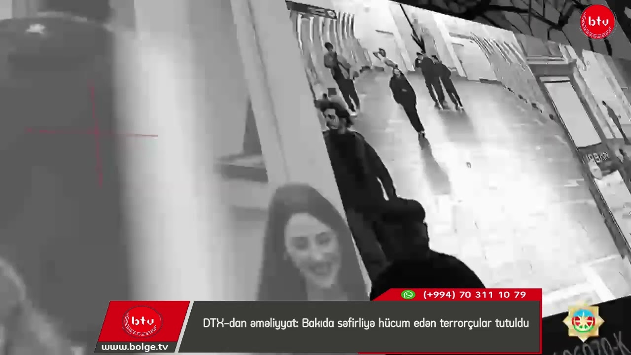 DTX-dan əməliyyat: Bakıda səfirliyə hücum edən terrorçular tutuldu
