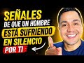 5 SEÑALES de que un HOMBRE está SUFRIENDO en silencio por ti