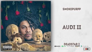 Smokepurpp - Audi II (Deadstar 2)