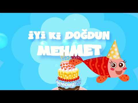İyi ki Doğdun MEHMET  - İsme Özel Kırmızı Balık Doğum Günü Şarkısı