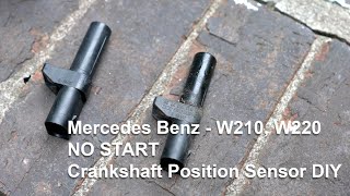 Mercedes Benz W210, W220 No Start - Crankshaft Position Sensor DIY
