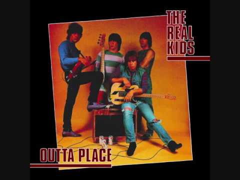 The Real Kids - Outta Place (1982) (Full Album HQ)