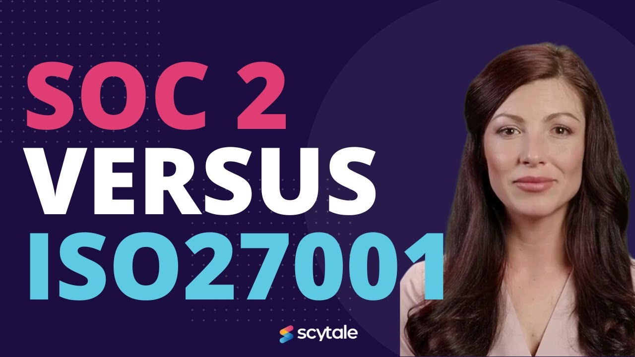 ISO 27001 versus SOC 2: What’s the Difference?