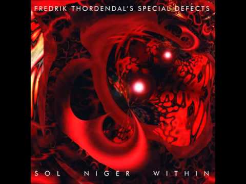 Fredrik Thordendal's Special Defects   Sol Niger Within Ermz Remaster