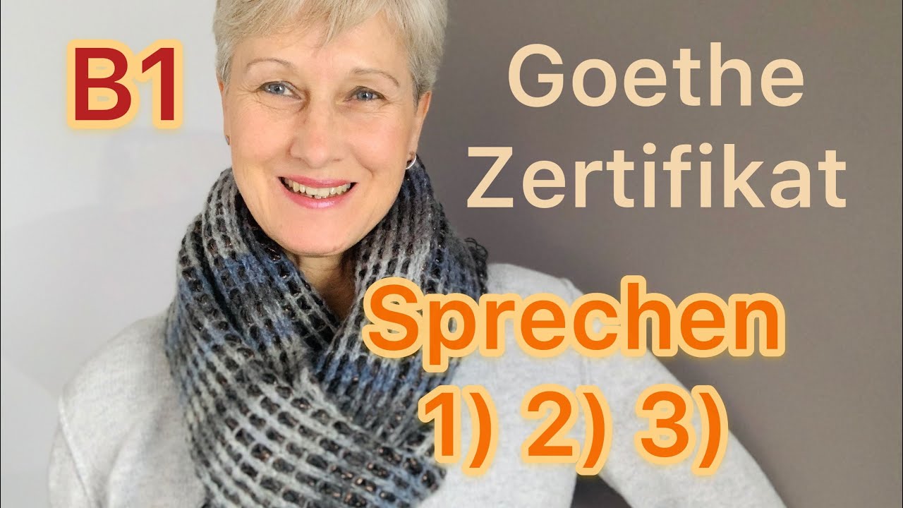 B1 Goethe Sprechen 1)2)3) | Deutsch lernen