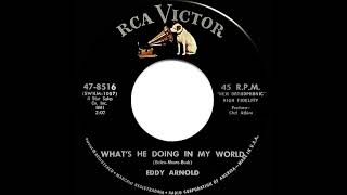 1965 Eddy Arnold - What’s He Doing In My World (#1 C&amp;W hit)