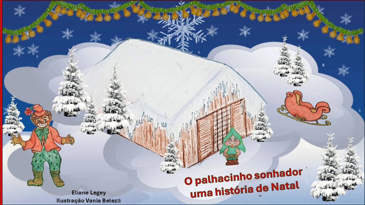 O palhacinho sonhador -  uma história de natal