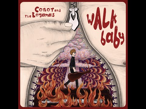 Walk Baby - Conor and The Boyamas