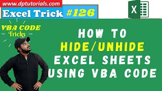 How to Hide and Unhide Excel Sheets Using VBA || Excel Tricks || dptutorials