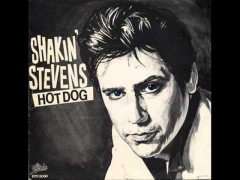 Shakin Stevens "Hot Dog"