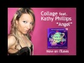 Collage feat. Kathy Phillips - Angel