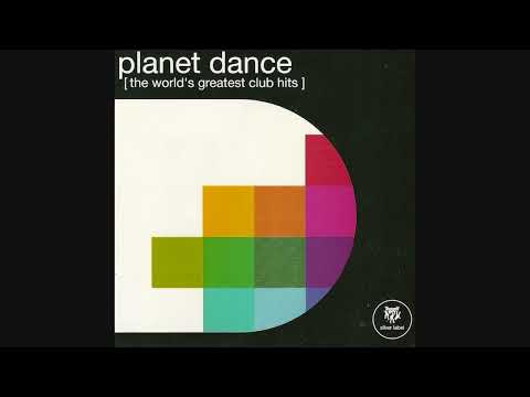 Planet Dance (The World's Greatest Club Hits)