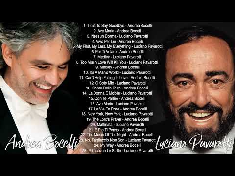 Andrea Bocelli, Luciano Pavarotti Greatest Hits -The Most Favorite Opera Songs All Time ❤