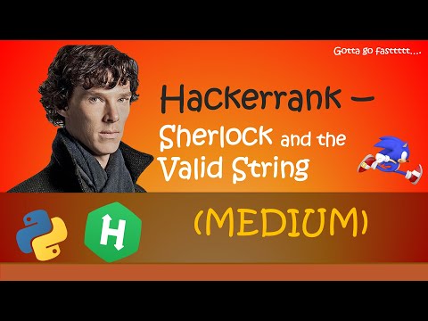Hackerrank Sherlock And The Valid String Walkthrough Python Hackerrank