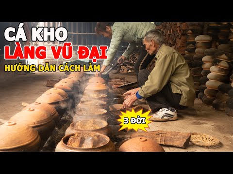 Hé Lộ Nguyên Liệu Nấu Cá Kho Làng Vũ Đại Được Chia Sẻ Từ Ông Thế 3 Đời Làm Nghề #odauangi