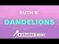 Ruth B Dandelions Karaoke