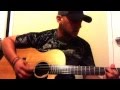 Just As I Am - Brantley Gilbert cover 