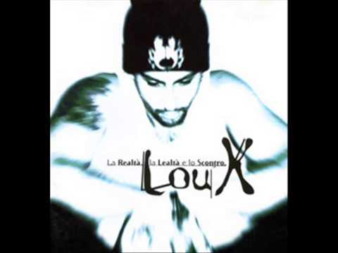 Lou X - La Realtà, La Lealtà e lo Scontro - FULL ALBUM