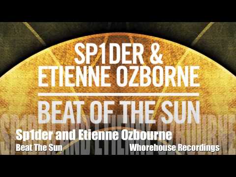Spider and Etienne Ozbourne - Beat Of The Sun