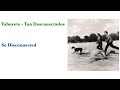 Taburete  - Tan Desconectados  (So Disconnected)