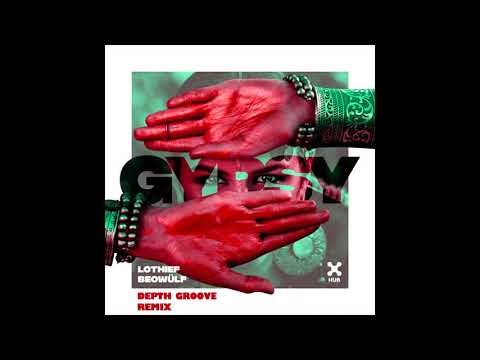 LOthief, Beowülf - Gypsy (Depth Groove Remix)