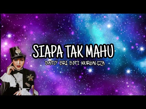 Siapa Tak Mahu - Dato' Sri Siti Nurhaliza (Lirik) | Ost Lelaki Lingkungan Cinta
