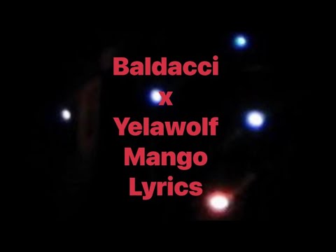 Baldacci x Yelawolf - Mango (Lyrics Video)