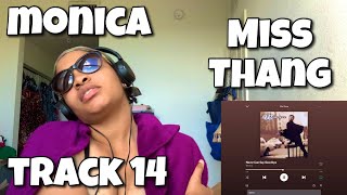MONICA “ MISS THANG ALBUM REACTION “ NEVER CAN SAY GOODBYE “