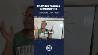 Pizza, Cookies, and Math: Teaching Fractions Through Everyday Foods | Dr. Childs
