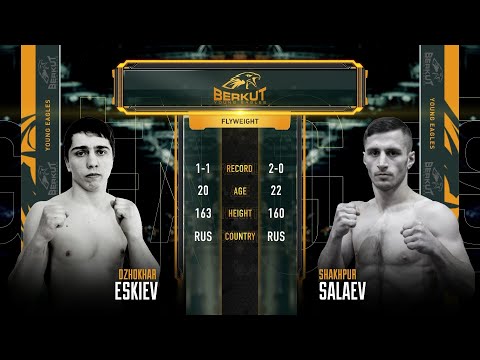 BYE 1: Джохар Эскиев vs. Шахпур Салаев | Dzhokhar Eskiev vs. Shakhpur Salaev