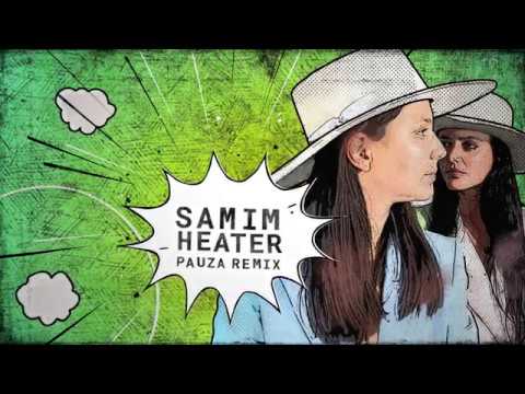 Samim - Heater (PAUZA Remix)