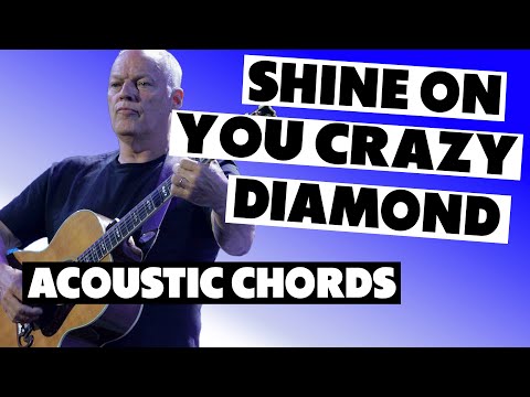 Shine On You Crazy Diamond: ACOUSTIC CHORDS / Pink Floyd Tutorial