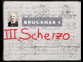 Anton Bruckner: Symphony No. 4 in E-Flat Major: III. Scherzo. Bewegt - Trio. Nicht schnell · Sieber