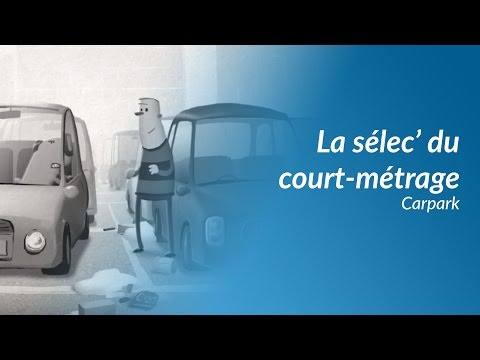 La sélec' du court-métrage - Carpark